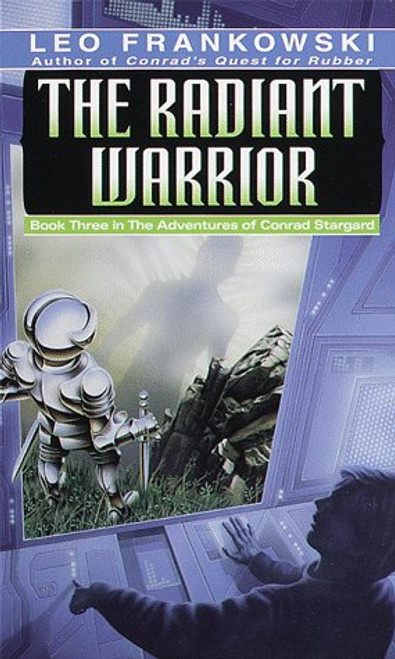 The Radiant Warrior (Adventures of Conrad Stargard, Bk 3)