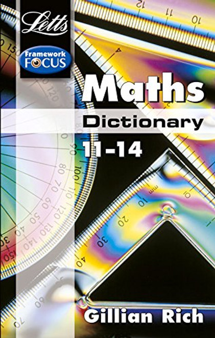 Letts Maths Dictionary 11-14 (Letts Framework Focus)