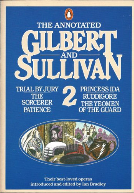 The Annotated Gilbert and Sullivan