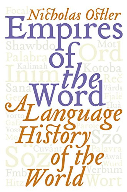 Empires of the Word: A Language History of the World