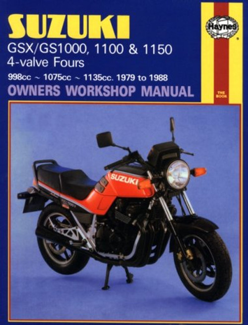 Suzuki GSX / GS1000, 1100 & 1150: 1979 TO 1988 (Owners Workshop Manual)