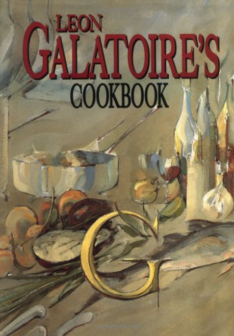 Leon Galatoire's Cookbook Leon Galatoire's Cookbook