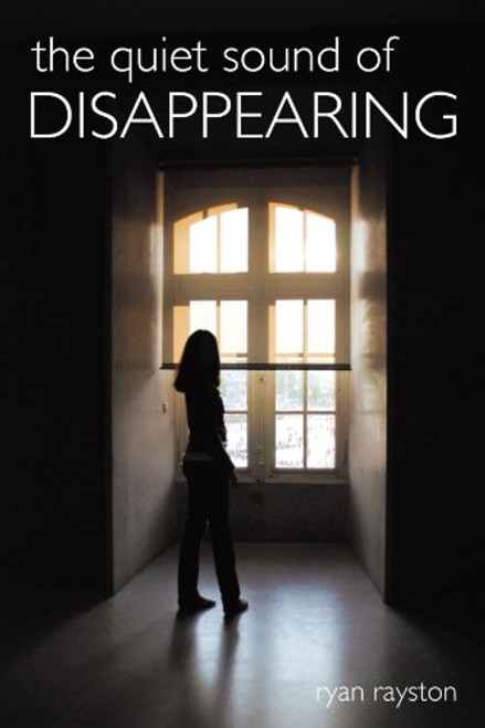 The Quiet Sound of Disappearing