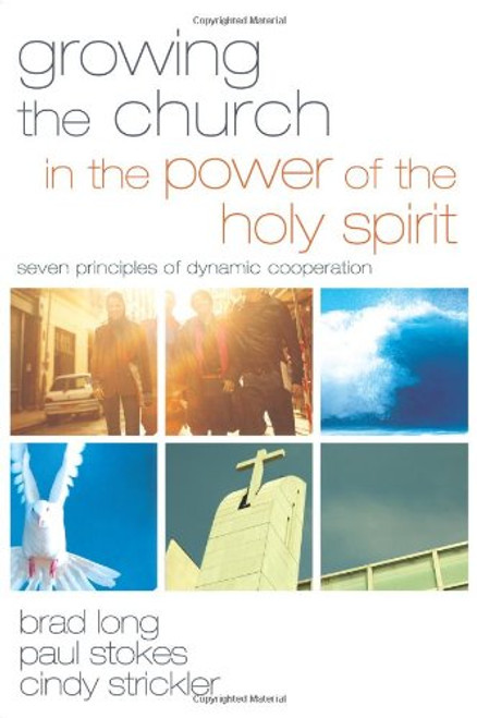 Growing the Church in the Power of the Holy Spirit: Seven Principles of Dynamic Cooperation