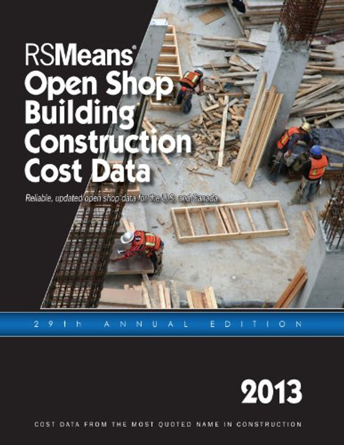 RSMeans Open Shop BCCD 2013 (Means Open Shop Building Construction Cost Data)