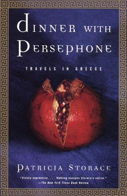 Dinner with Persephone: Travels in Greece