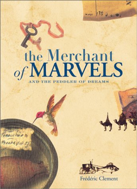 The Merchant of Marvels and the Peddler of Dreams