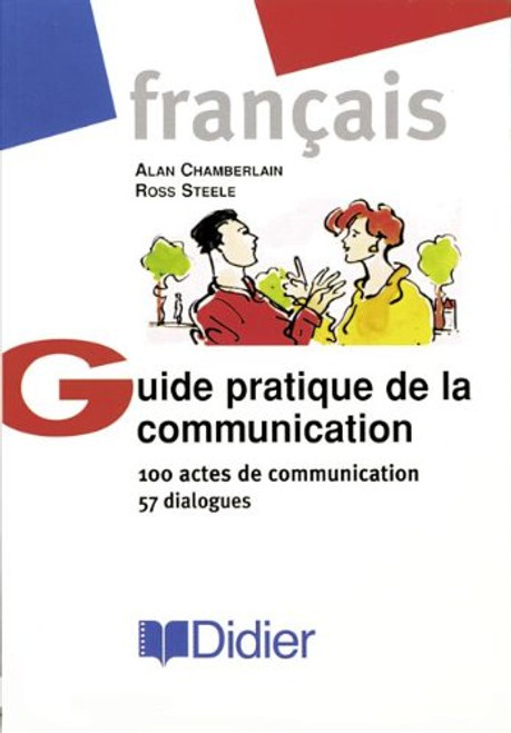 Guide Practique De LA Communication (French Edition)