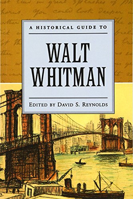 A Historical Guide to Walt Whitman (Historical Guides to American Authors)
