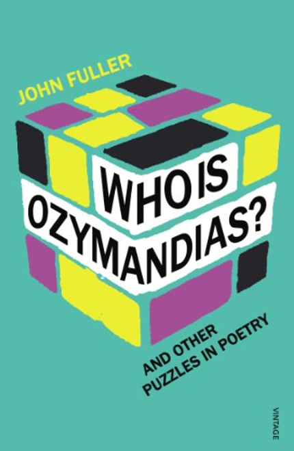 Who Is Ozymandias?: And Other Puzzles in Poetry Who Is Ozymandias?: And Other Puzzles in Poetry