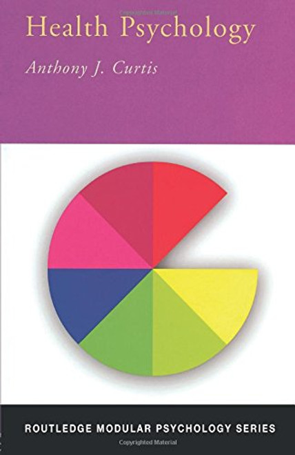 Health Psychology (Routledge Modular Psychology)