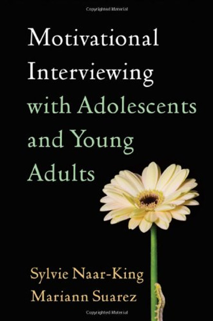 Motivational Interviewing with Adolescents and Young Adults (Applications of Motivational Interviewing)