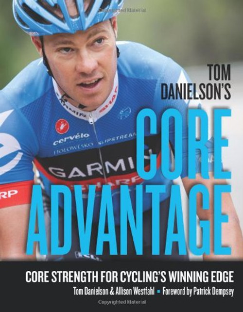 Tom Danielson's Core Advantage: Core Strength for Cycling's Winning Edge