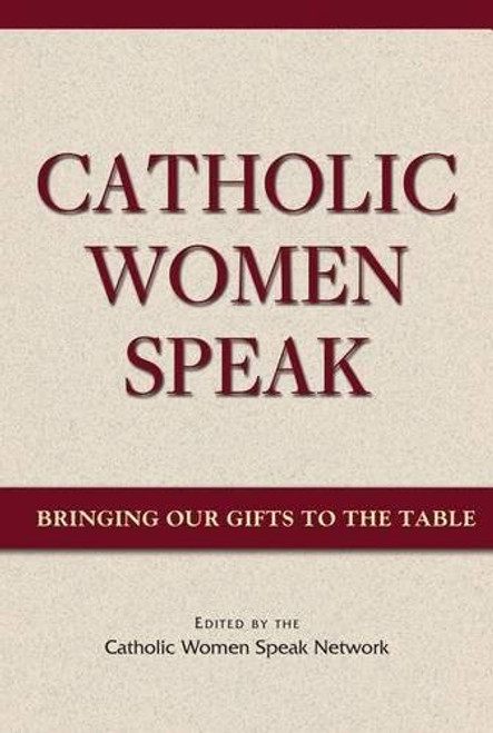 Catholic Women Speak: Bringing Our Gifts to the Table