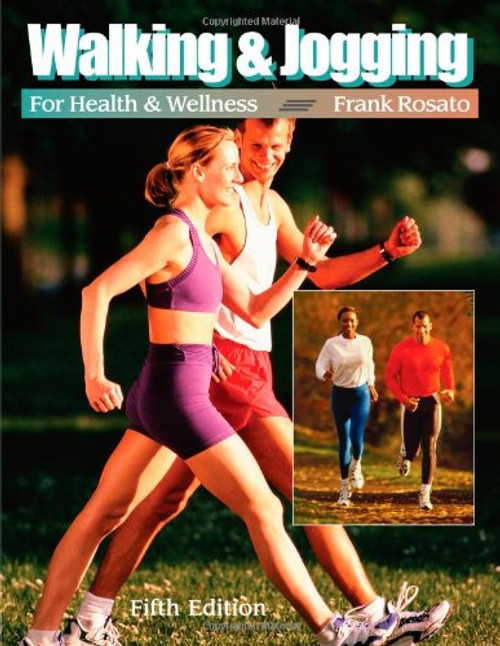 Walking and Jogging for Health and Wellness (Wadsworth Activities Series)