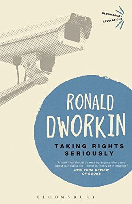 Taking Rights Seriously (Bloomsbury Revelations)