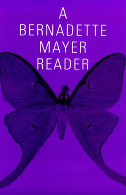 A Bernadette Mayer Reader (New Directions Paperbook, 739)