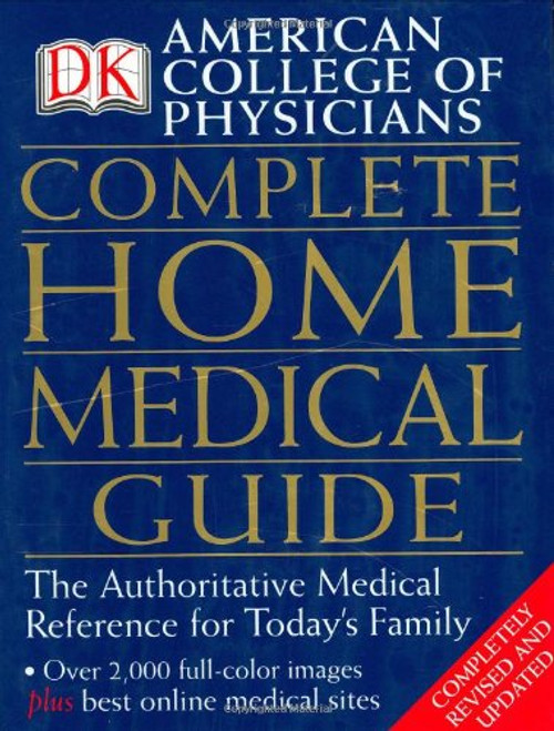 American College of Physicians Complete Home Medical Guide American College of Physicians Complete Home Medical Guide