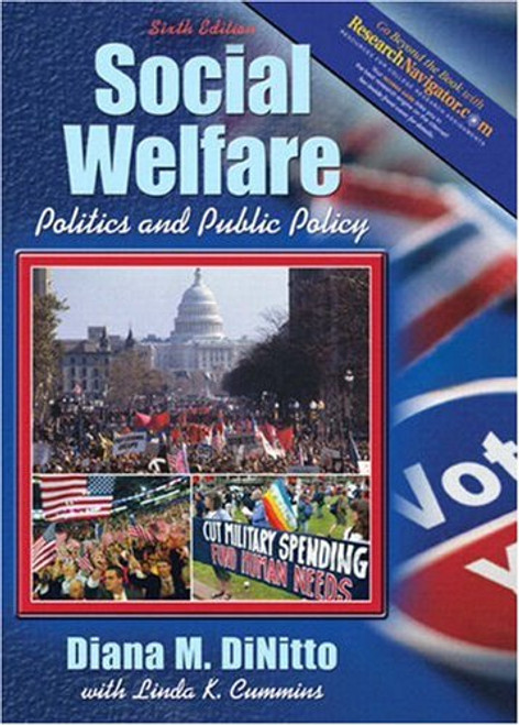 Social Welfare: Politics and Public Policy (Research Navigator Edition, with Themes of the Times for Social Welfare Policy) (6th Edition)