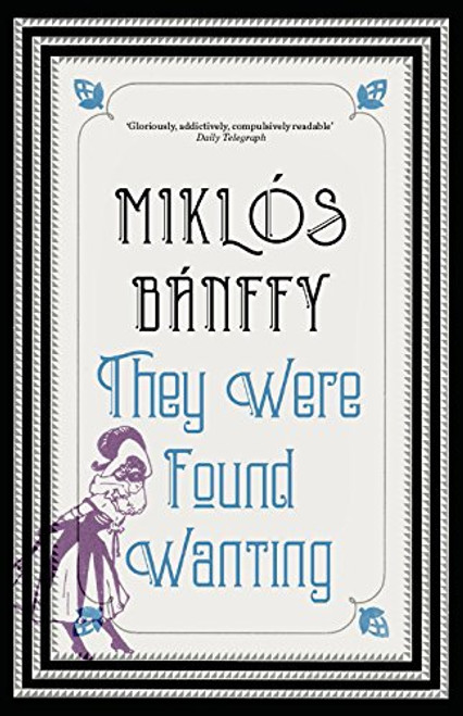 They Were Found Wanting (The Writing on the Wall: the Transylvanian Trilogy)