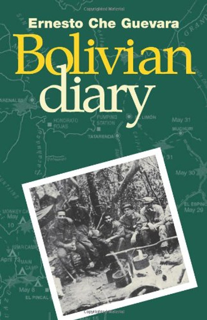 The Bolivian Diary of Ernesto Che Guevara