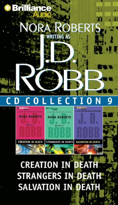 J. D. Robb CD Collection 9: Creation in Death, Strangers in Death, Salvation in Death (In Death Series)