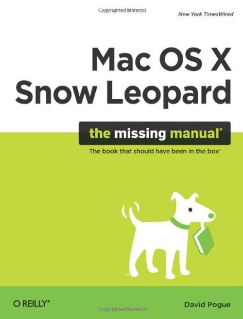 Mac OS X Snow Leopard: The Missing Manual Mac OS X Snow Leopard: The Missing Manual