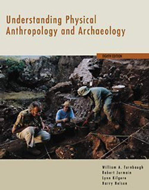 Understanding Physical Anthropology and Archaeology (with InfoTrac)