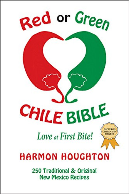 Red or Green Chile Bible; Love at First Bite (Chile Trilogy)