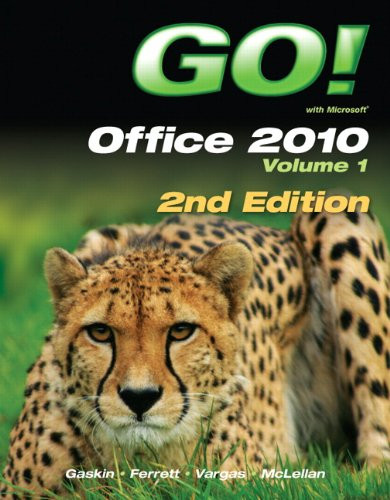 GO! with Office 2010 Volume 1 (2nd Edition)