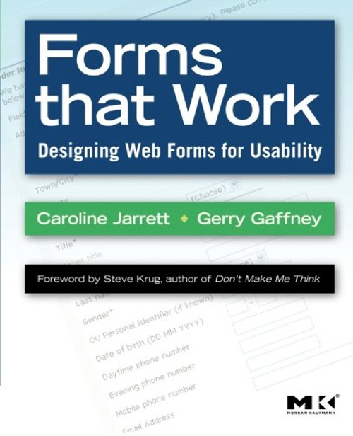 Forms that Work: Designing Web Forms for Usability (Interactive Technologies)