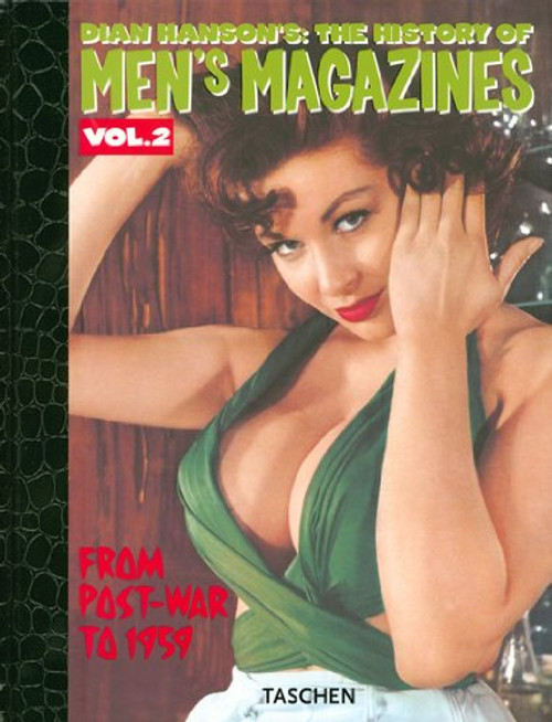 History of Men's Magazines (Dian Hanson's: The History of Men's Magazine) Vol.2