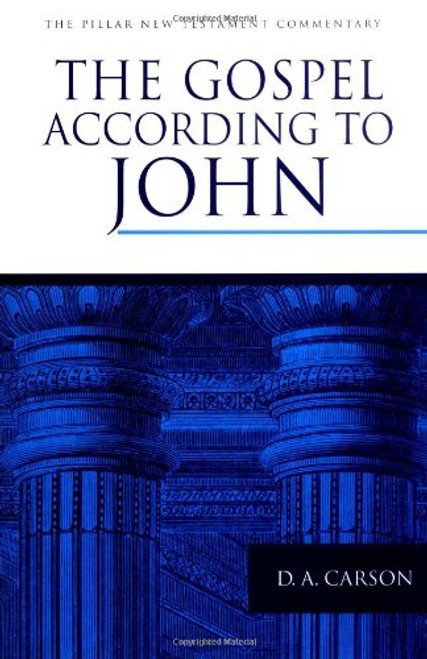 The Gospel according to John (The Pillar New Testament Commentary (PNTC))