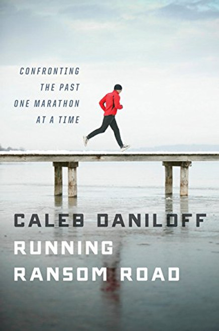 Running Ransom Road: Confronting the Past, One Marathon at a Time