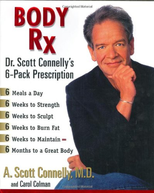 Body Rx: Dr. Scott Connelly's Prescription