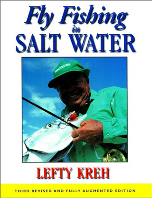 Fly Fishing in Salt Water: Third Revised Edition Fly Fishing in Salt Water: Third Revised Edition