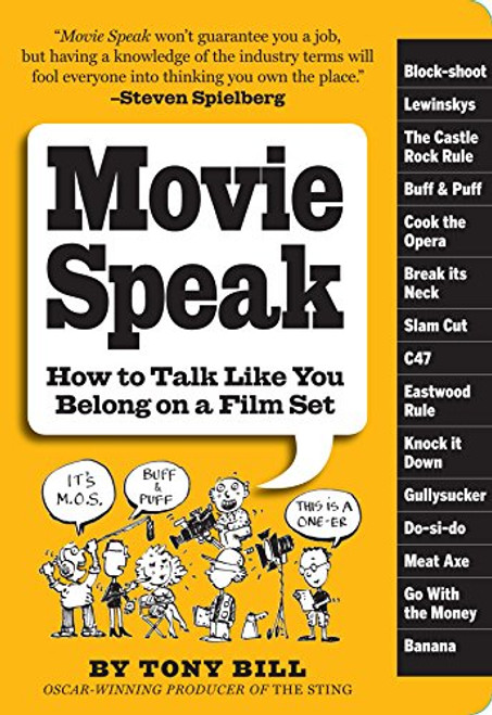 Movie Speak: How to Talk Like You Belong on a Film Set