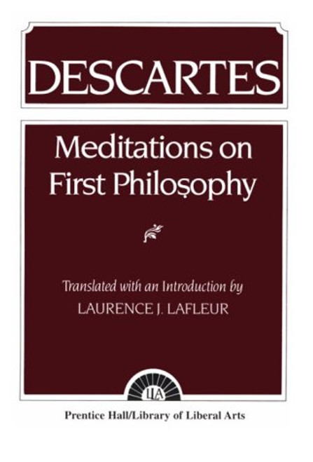 Descartes: Meditations On First Philosophy