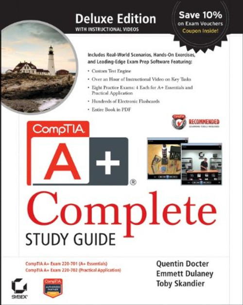 CompTIA A+ Complete Deluxe Study Guide: Exams 220-701 (Essentials) and 220-702 (Practical Application)