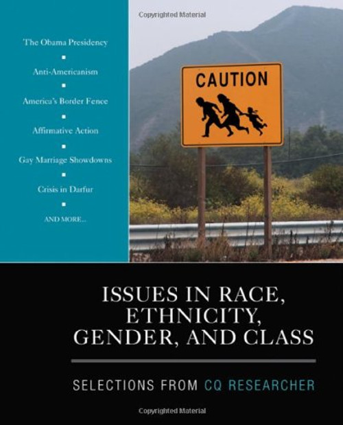 Issues in Race, Ethnicity, Gender, and Class: Selections From CQ Researcher
