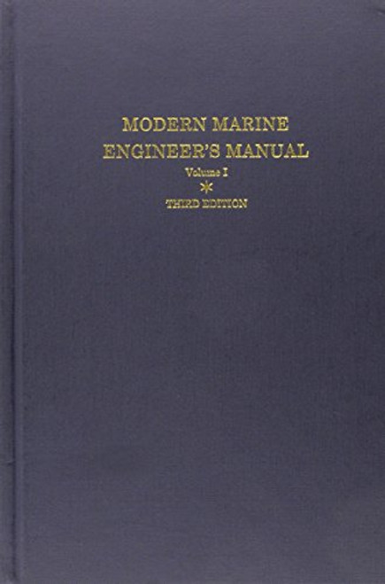 001: Modern Marine Engineer's Manual, Vol. 1