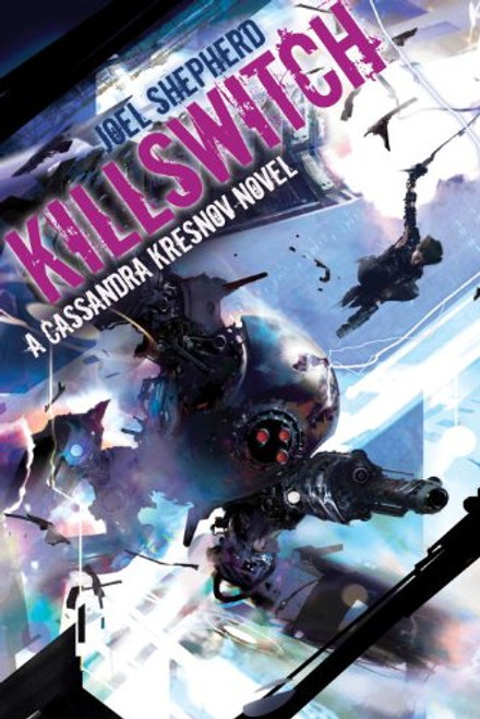 Killswitch: A Cassandra Kresnov Novel