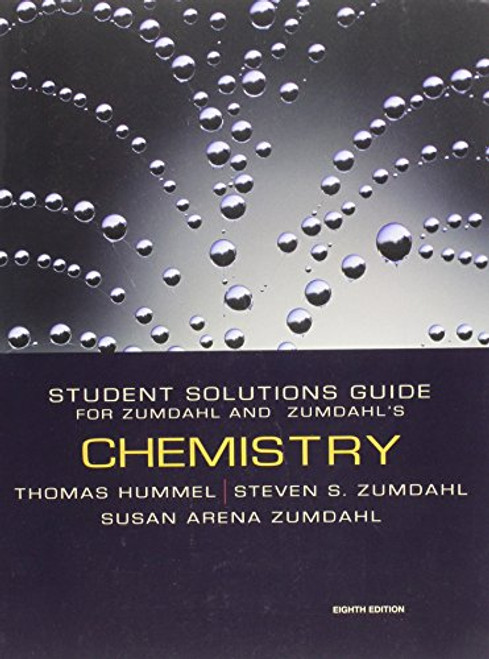 Chemistry Student Solutions Guide for Zumdahl & Zumdahls Chemistry