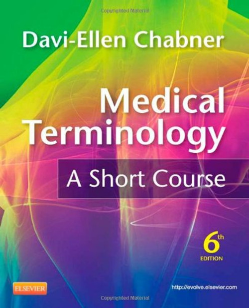 Medical Terminology: A Short Course, 6th Edition
