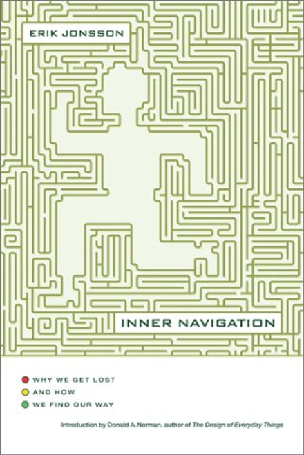 Inner Navigation: Why We Get Lost and How We Find Our Way