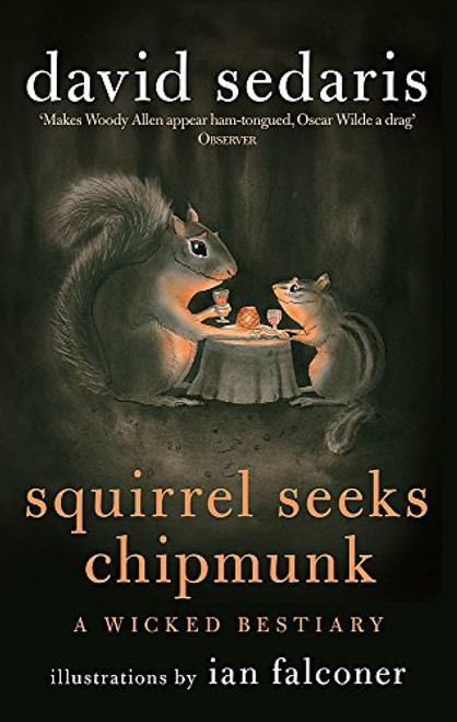 Squirrel Seeks Chipmunk: A Wicked Bestiary