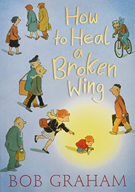 How to Heal a Broken Wing