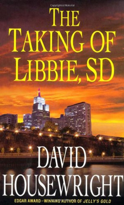The Taking of Libbie, SD (Twin Cities P.I. Mac McKenzie Novels)