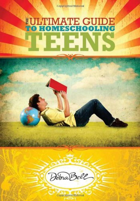 The Ultimate Guide to Homeschooling Teens