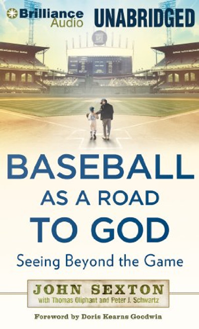 Baseball as a Road to God: Seeing Beyond the Game